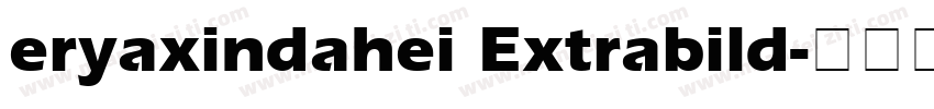 eryaxindahei Extrabild字体转换